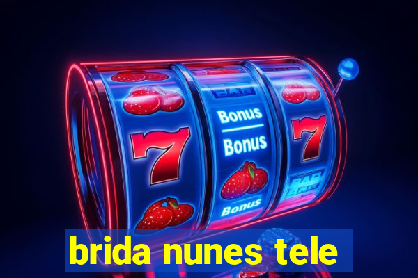 brida nunes tele